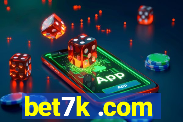 bet7k .com